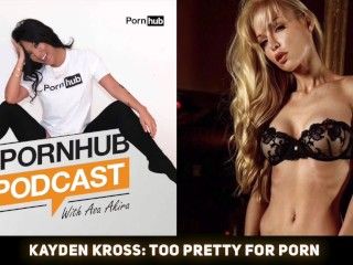 Video 35.	Kayden Kross: Too Pretty For Porn?